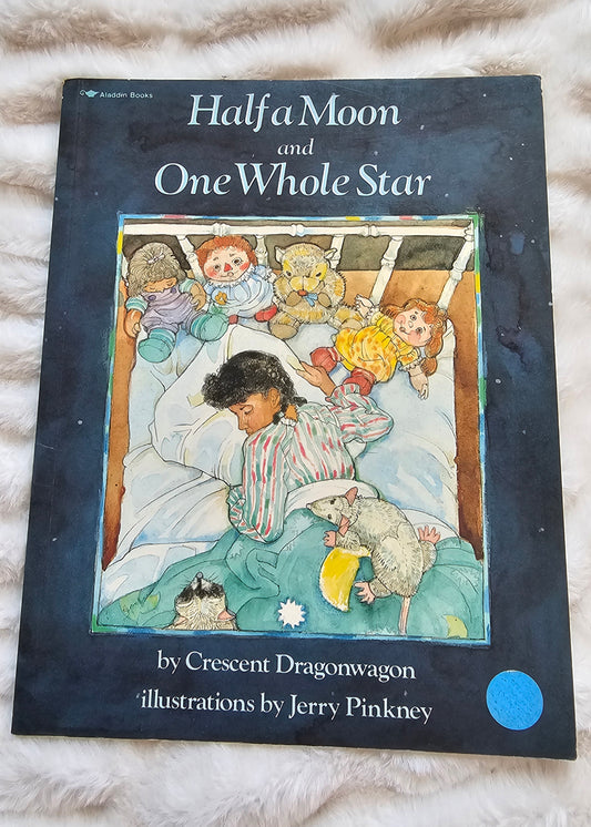Half a Moon and One Whole Star by Crescent Dragonwagon